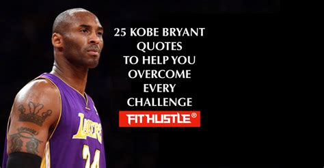 25 Kobe Bryant Quotes to Help You Overcome Every .